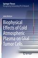 Biophysical Effects of Cold Atmospheric Plasma on Glial Tumor Cells, Kritzer Julia