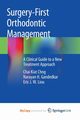Surgery-First Orthodontic Management, Chng Chai Kiat
