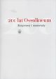200 lat Ossolineum., Dworsatschek Mariusz