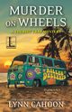 Murder on Wheels, Cahoon Lynn