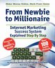 Make Money Online. Work from Home. from Newbie to Millionaire, Clayfield Christine