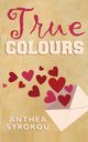 True Colours, Syrokou Anthea