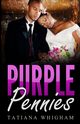Purple Pennies, Whigham Tatiana