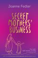 Secret Mothers' Business, Fedler Joanne