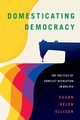 Domesticating Democracy, Ellison Susan Helen