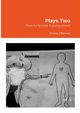 Plays, Stowers Antony J