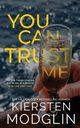 You Can Trust Me, Modglin Kiersten