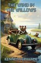 The Wind In The Willows(Illustrated), Grahame Kenneth
