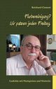 Flurbereinigung? Wir putzen jeden Freitag., Clement Reinhard