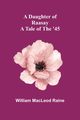 A Daughter Of Raasay, Raine William MacLeod