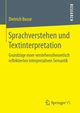 Sprachverstehen und Textinterpretation, Busse Dietrich