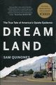 Dreamland, Quinones Sam