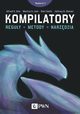Kompilatory, Aho Alfred V., Ullman Jeffrey, Lam Monica S., Sethi Ravi