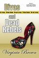 Divas And Dead Rebels, Brown Virginia