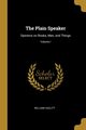 The Plain Speaker, Hazlitt William