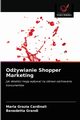 Odywianie Shopper Marketing, Cardinali Maria Grazia