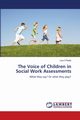 The Voice of Children in Social Work Assessments, O'Reilly Lisa