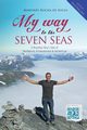 My Way to the Seven Seas, Martines Rocha de Souza