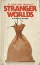 To Those Who Dream of Stranger Worlds, Sejer Bo