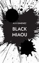 Black Miaou, Gimenez M.H