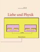 Liebe und Physik, Gith Walter