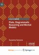 Plato, Diagrammatic Reasoning and Mental Models, Saracco Susanna