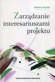 Zarzdzanie interesariuszami projektu, Grucza Bartosz
