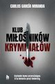 Klub mionikw kryminaw, Miranda Carlos Garca