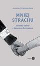 Mniej strachu, Witkowska-Krych Agnieszka