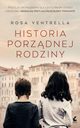 Historia porzdnej rodziny, Ventrella Rosa