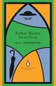 Father Brown Selected Stories, Chesterton G.K.