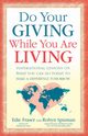 Do Your Giving While You Are Living, Fraser Edie