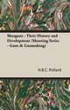 Shotguns - Their History and Development (Shooting Series - Guns & Gunmaking), Pollard H. B. C.