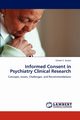 Informed Consent in Psychiatry Clinical Research, C. Gupta Umesh
