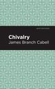 Chivalry, Cabell James Branch
