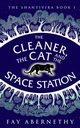 The Cleaner, the Cat and the Space Station, Abernethy Fay