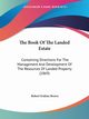The Book Of The Landed Estate, Brown Robert Erskine