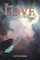 True Love Waits, John Little