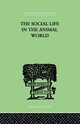 The Social Life In The Animal World, Alverdes Fr