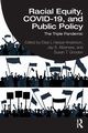 Racial Equity, COVID-19, and Public Policy, 