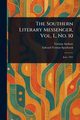 The Southern Literary Messenger, Vol. I., No. 10, Various