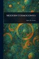 Modern Cosmogonies, Clerke Agnes M. (Agnes Mary)