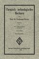 Chemisch-Technologisches Rechnen, Fischer Ferdinand