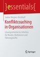 Konfliktcoaching in Organisationen, Wegner-Kirchhoff Sabine