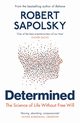 Determined, Sapolsky Robert M