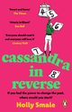 Cassandra in Reverse, Smale Holly