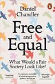 Free and Equal, Chandler Daniel