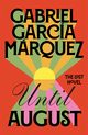 Until August, Marquez Gabriel Garcia