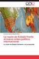 La razn de Estado frente al nuevo orden poltico internacional, Garcia Pimentel Ruiz Francisco