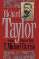 Richard Taylor, Parrish T. Michael